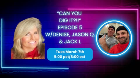 "Can You DIG it?" #5 with DEEP DIVES, Jason Q, Jack L March 7th @ 5:00 pst/ 8:00 est