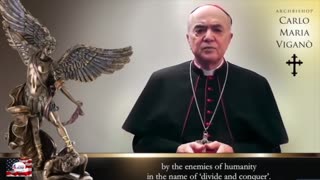 Archbishop Carlo Maria Vigano Gives The World A Warning