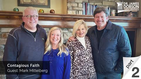 Contagious Faith - Part 2 with Guest Mark Mittelberg