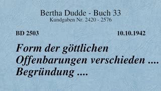 BD 2503 - FORM DER GÖTTLICHEN OFFENBARUNGEN VERSCHIEDEN .... BEGRÜNDUNG ....