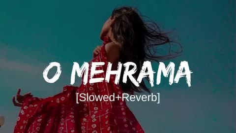 Mehrama lofi [Slowed+reverb] Darshan raval