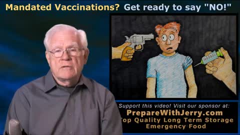 Jerry Day - Get Ready to say NO to Mandated Vaccinations - 16 Jan 2021