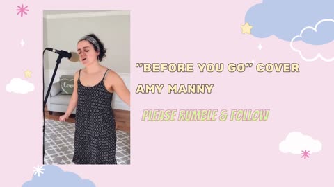Before You Go - Cover by Amy Manny
