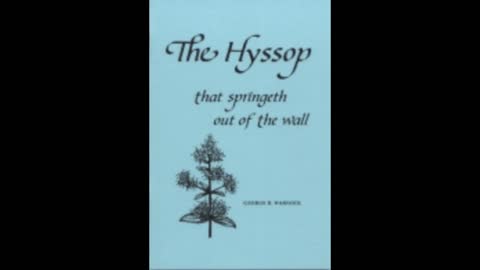 The Hyssop that Springeth out of the Wall - George H. Warnock ( Audiobook )