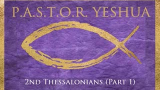 2nd Thessalonians (Part 1)