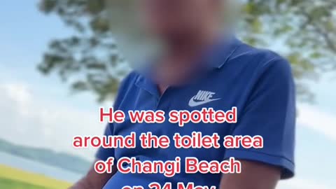 Man asks to followChangi beachgoerinto toilet