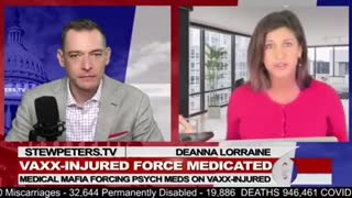 The Vax-Injured Are Being Force-Medicated With Psych Drugs- Stew Peters Deanna Lorraine - 12-18-21