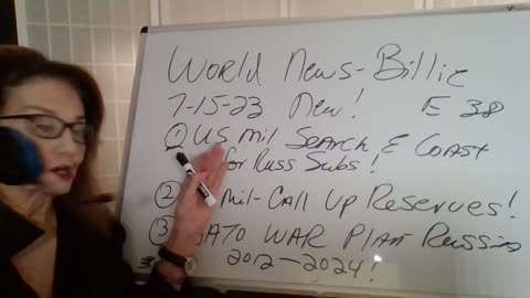 71423 US Mil-Search E Coast for Russ Subs! US Mil Call Up Reserves! Lost NATO Plan! W Billie E38