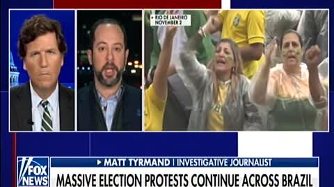 Tucker Carlson: Brazilian Patriots Standing Up Against Stolen Election
