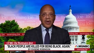 Eugene Robinson Says "Black people are being killed for being black" THE HELL