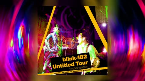 blink-182 - 2004 Untitled Tour - Binmonkey 'Studio Version' COVER