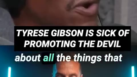 TYRESE GIBSON(FAST & FURIOUS)SAYS HE IS SICK PROMOTION OF SATAN