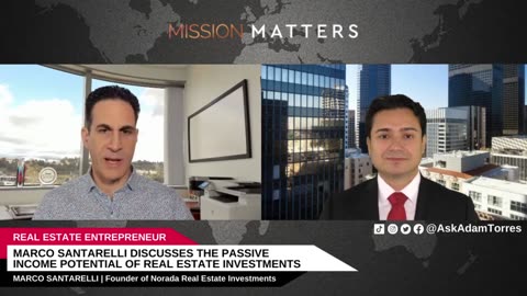 Marco Santarelli Discusses the Passive Income Potential of Real Estate Investments