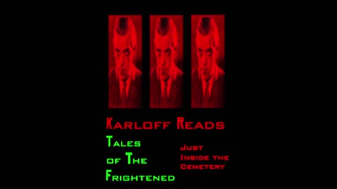 Boris Karloff reads Just Inside the Cemetary from Tales of Suspense