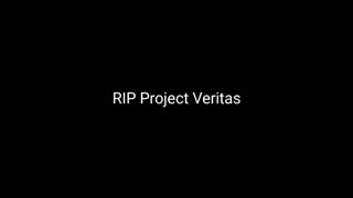 RIP Project Veritas