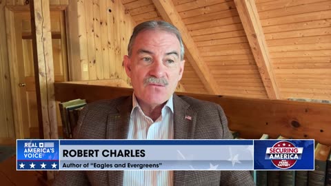 Securing America with Robert Charles (Part 1) | May 25, 2024