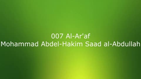 007 Al-Ar'af - Mohammad Abdel-Hakim Saad al-Abdullah