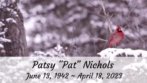 Patsy Nichols Memorial video