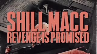 Shill Macc - "Revenge Is Promised"