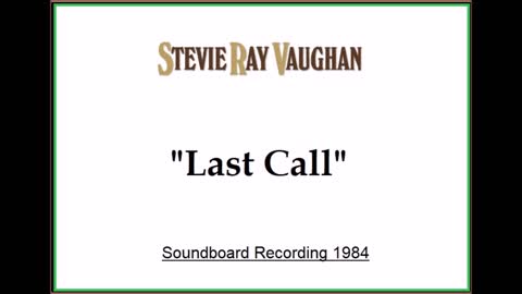 Stevie Ray Vaughan - Last Call (Live in Honolulu, Hawaii 1984) Soundboard