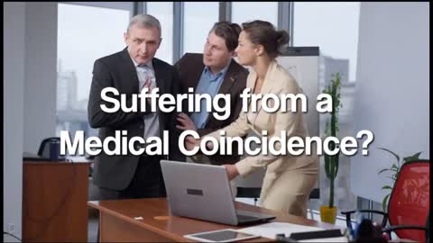 Are you having a medical coincidence?