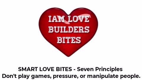 One of the Seven Principles of SMART LOVE - 6. Don't play games, pressure, or manipulate people