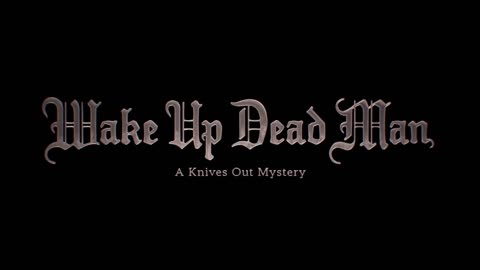 Wake Up Dead Man_ A Knives Out Mystery _ Title Announcement