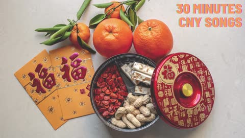 30 minutes Chinese New Year songs 🏮🧧🍊