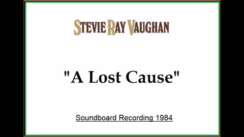Stevie Ray Vaughan - A Lost Cause (Live in Honolulu, Hawaii 1984) Soundboard