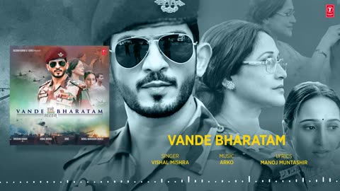 VANDE BHARATAM (Audio) | Vishal Mishra, Arko, Manoj Muntashir | Lovesh Nagar | Bhushan Kumar