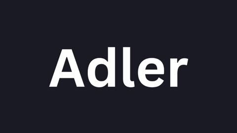 How To Pronounce "Adler"