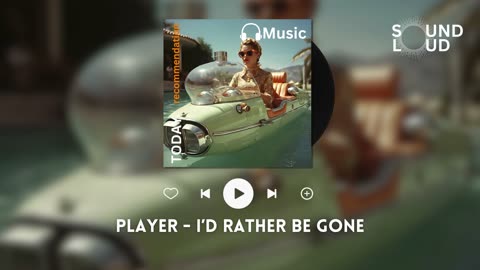 Player - I'd Rather Be Gone