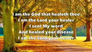I am the Lord that Your Healer