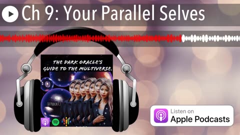 Ch 9： Your Parallel Selves