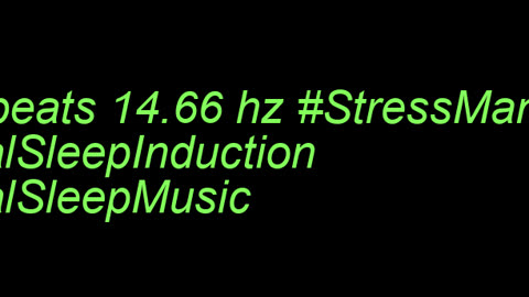 binaural_beats_14.66hz_StressManagement BinauralSleepMusic BinauralCalmness