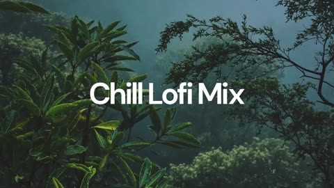 Chill Lofi Mix