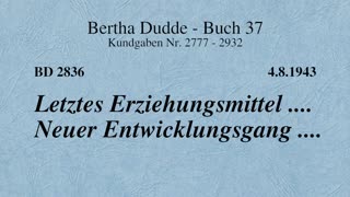 BD 2836 - LETZTES ERZIEHUNGSMITTEL .... NEUER ENTWICKLUNGSGANG ....