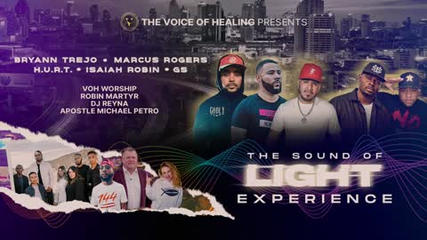 The Voice of Healing Presents: The Sound of Light Experience (Dec 2021)