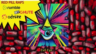 EVIL EYE - RED PILL RAPS #35 #REDPILLRAPS