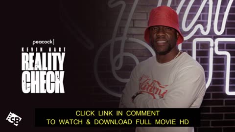 Kevin Hart- Reality Check Full Movie