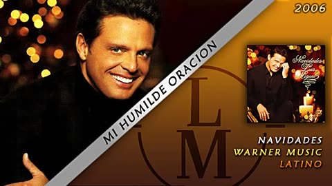 Luis Miguel - Mi Humilde Oracion