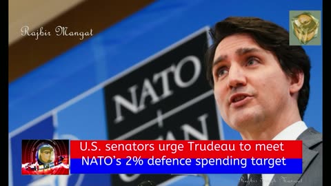 U.S. senators urge Trudeau to meet NATO’s 2% defence spending target