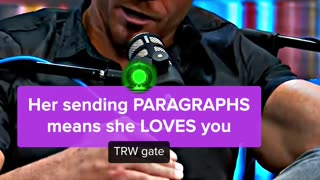 Her sending PARAGRAPHS means she LOVES you