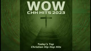WOW CHH Christian Hiphop Hits 2023