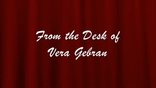 From The Desk of Vera Gebran