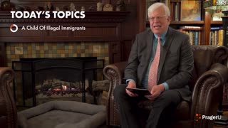 Dennis Prager Fireside Chat #297 Can a child of illegal immigrants be against illegal immigration?