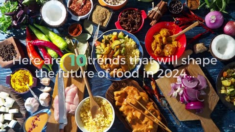 Top 10 Food & Beverage Trends in 2024