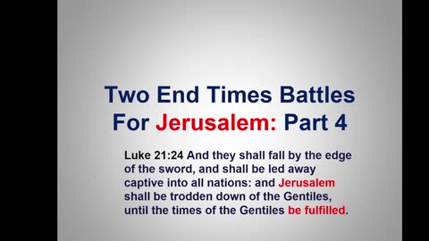 Bible Teaching: The Second Battle of Jerusalem: Zech 14