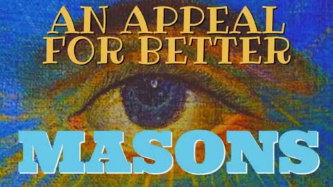 AN APPEAL FOR BETTER MASONS