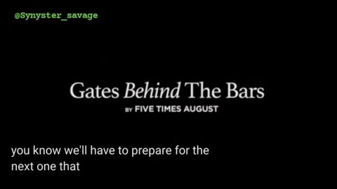 Gates Behind The Bars by Five Times August